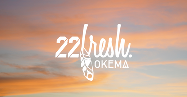 OKEMA x 22Fresh Truth and Reconciliation Day 2021